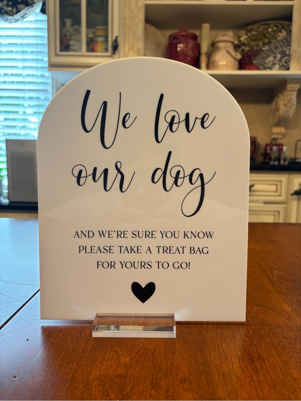 We Love Our Dog Decorative Sign - White with Black Script